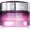 Lancôme Rénergie Nuit Multi-Glow Night нощен регенериращ крем против бръчки за жени 50 мл.