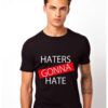Haters Gonna Hate 1 тениска THEICONIC