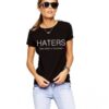 Дамска тениска - HATERS THEICONIC