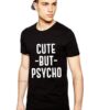 Черна тениска за мъже - Сладък - но ПСИХО THEICONIC